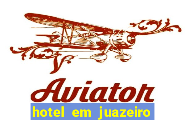 hotel em juazeiro da bahia